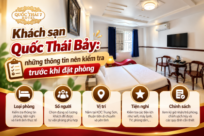 Khách sạn Quốc Thái Bảy: những thông tin nên kiểm tra trước khi đặt phòng
